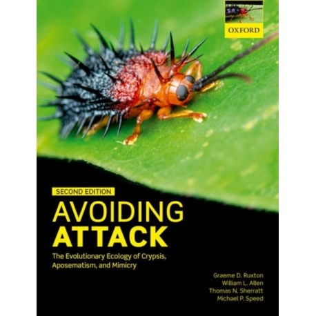 Avoiding Attack: The Evolutionary Ecology of Crypsis, Aposematism, and Mimicry