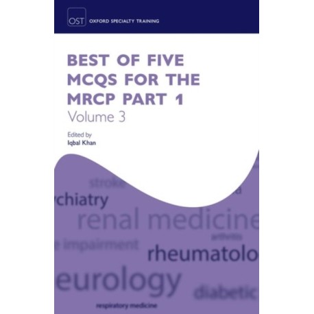 Best of Five MCQs for the MRCP Part 1 Volume 3