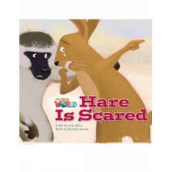 Our World Readers: Hare Is Scared: British English