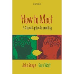 How to Moot: A Student Guide to Mooting