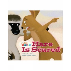 Our World Readers: Hare Is Scared: American English