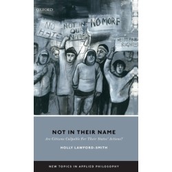 Not In Their Name: Are Citizens Culpable For Their States' Actions?