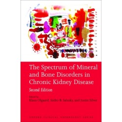 The Spectrum of Mineral and Bone Disorders in Chronic Kidney Disease