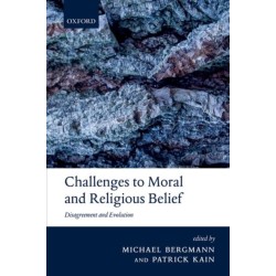 Challenges to Moral and Religious Belief: Disagreement and Evolution