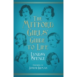 The Mitford Girls' Guide to Life