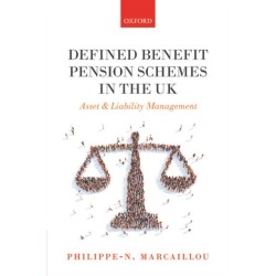 Defined Benefit Pension Schemes in the UK: Asset and Liability Management