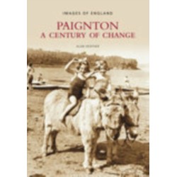Paignton: A Century of Change: Images of England