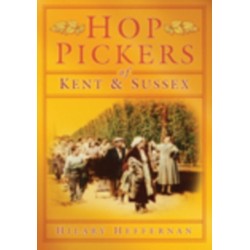 Hop Pickers of Kent and Sussex
