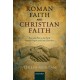Roman Faith and Christian Faith: Pistis and Fides in the Early Roman Empire and Early Churches