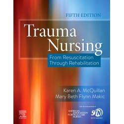 Trauma Nursing: From Resuscitation Through Rehabilitation