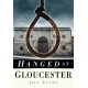 Hanged at Gloucester
