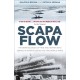 Scapa Flow: The Reminiscences of Men and Women Who Served in Scapa Flow in the Two World Wars