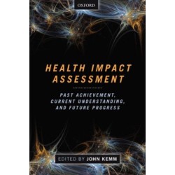 Health Impact Assessment: Past Achievement, Current Understanding, and Future Progress