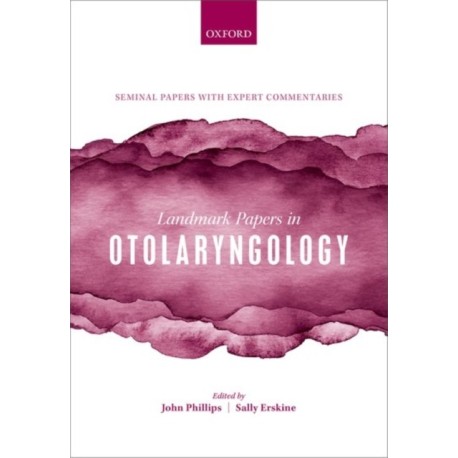 Landmark Papers in Otolaryngology