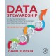Data Stewardship: An Actionable Guide to Effective Data Management and Data Governance