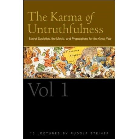 The Karma of Untruthfulness: Secret Socieities, the Media, and Preparations for the Great War