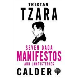 Seven Dada Manifestos and Lampisteries