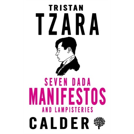 Seven Dada Manifestos and Lampisteries