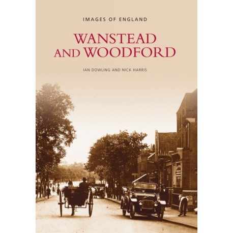Wanstead and Woodford: Images of England