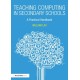 Teaching Computing in Secondary Schools: A Practical Handbook