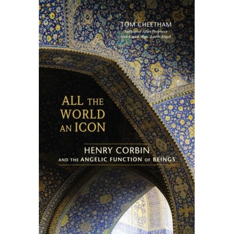 All the World an Icon: Henry Corbin and the Angelic Function of Beings
