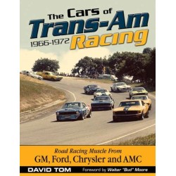 The Cars of Trans-Am Racing: 1966-1972