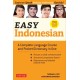 Easy Indonesian: A Complete Language Course and Pocket Dictionary in One (Free Companion Online Audio)