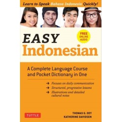 Easy Indonesian: A Complete Language Course and Pocket Dictionary in One (Free Companion Online Audio)
