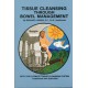 Tissue Cleansing Through Bowel Management: from the Simple to the Ultimate