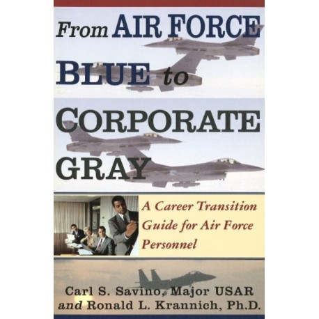 From Air Force Blue to Corporate Gray: A Career Transition Guide for Air Force Personnel