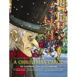 A Christmas Carol - Kid Classics: The Illustrated Just-for-Kids Edition
