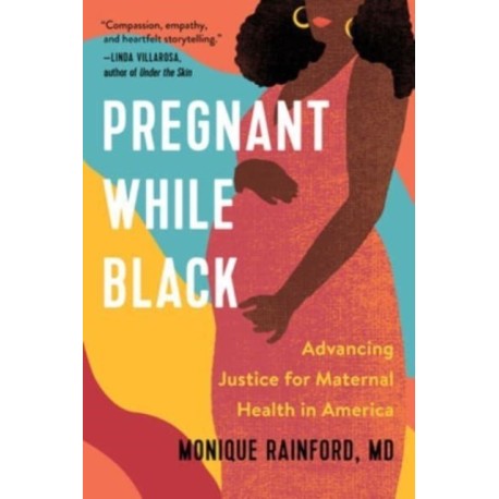 Pregnant While Black: Advancing Justice for Maternal Health in America