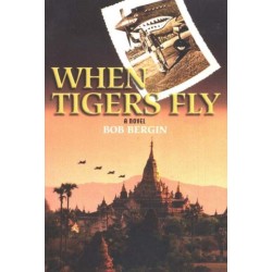 When Tigers Fly: A Novel