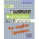 Difficultes expliquees du francais...for English speakers: Livre