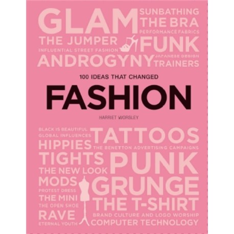 100 Ideas that Changed Fashion
