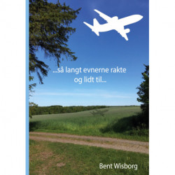 så langt evnerne rakte og lidt til