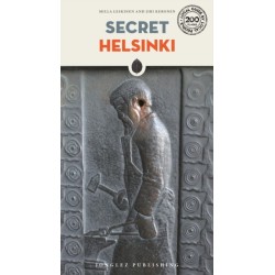 Secret Helsinki Guide: A guide to the unusual and unfamiliar