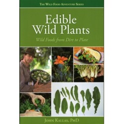 Edible Wild Plants: Wild Foods From Dirt to Plate