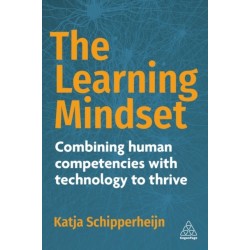 The Learning Mindset: Combining Human Competencies with Technology to Thrive