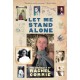 Let Me Stand Alone: The Journals of Rachel Corrie
