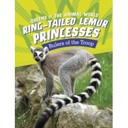 Ring-Tailed Lemur Princesses: Rulers of the Troop