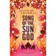 Song of the Sun God: FROM THE WINNER OF THE MILES FRANKLIN LITERARY AWARD