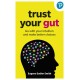 Trust Your Gut