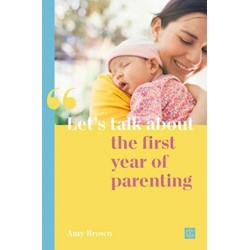 Let's talk about the first year of parenting
