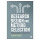 Research Design & Method Selection: Making Good Choices in the Social Sciences