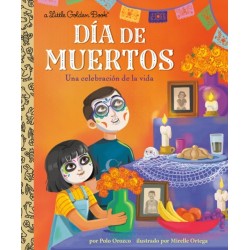 Dia de Muertos: Una celebracion de la vida (Day of the Dead: A Celebration of Life Spanish Edition)