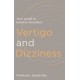 Vertigo and Dizziness: Your Guide To Balance Disorders