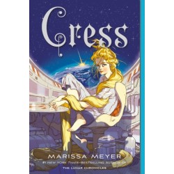 Cress: Book Three of the Lunar Chronicles