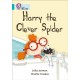 Harry the Clever Spider: Band 07/Turquoise