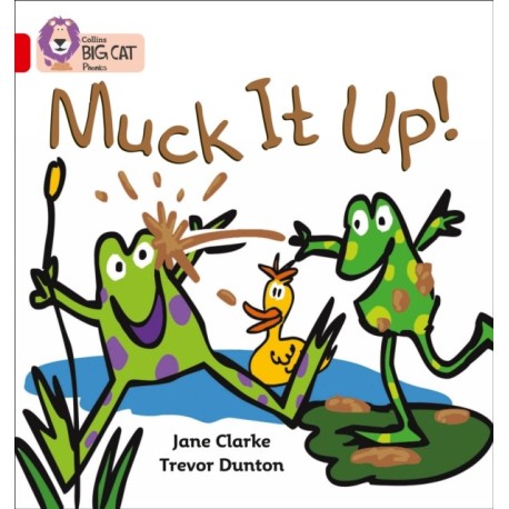 Muck it Up: Band 02a/Red a